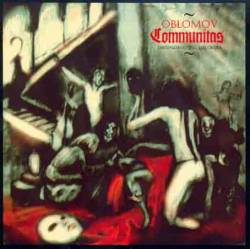 Oblomov : Communitas (Deconstructing the Order)
